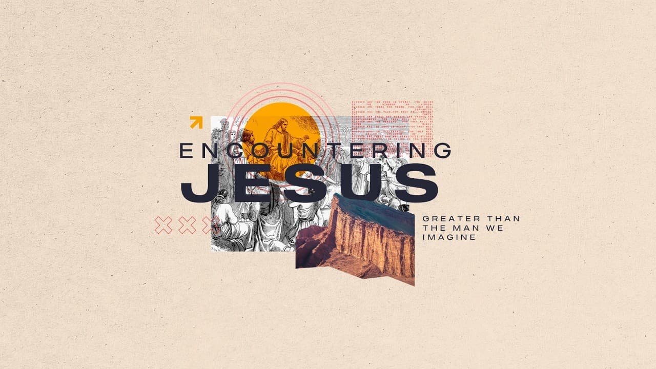 Encountering Jesus